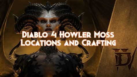 diablo 4 heulermoos|Heulermoos